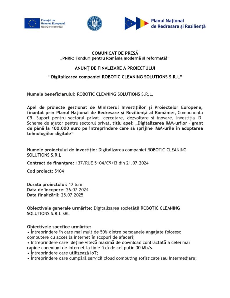 Comunicat de presă în limba română cu siglele guvernamentale în partea de sus, anunțând finalizarea proiectului "Digitalizarea companiei ROBOTIC CLEANING SOLUTIONS S.R.L.", inclusiv detalii despre proiect și informații de contact.