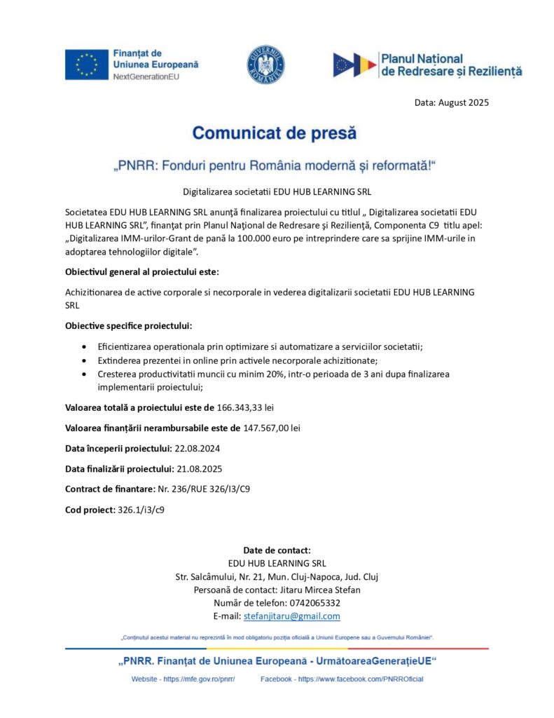 Un comunicat de presă românesc detaliază un proiect condus de EDU HUB LEARNING SRL pentru digitalizarea societății, enumerând obiectivele, informațiile de finanțare și datele de contact, cu logo-urile UE și guvernamentale în partea de sus.