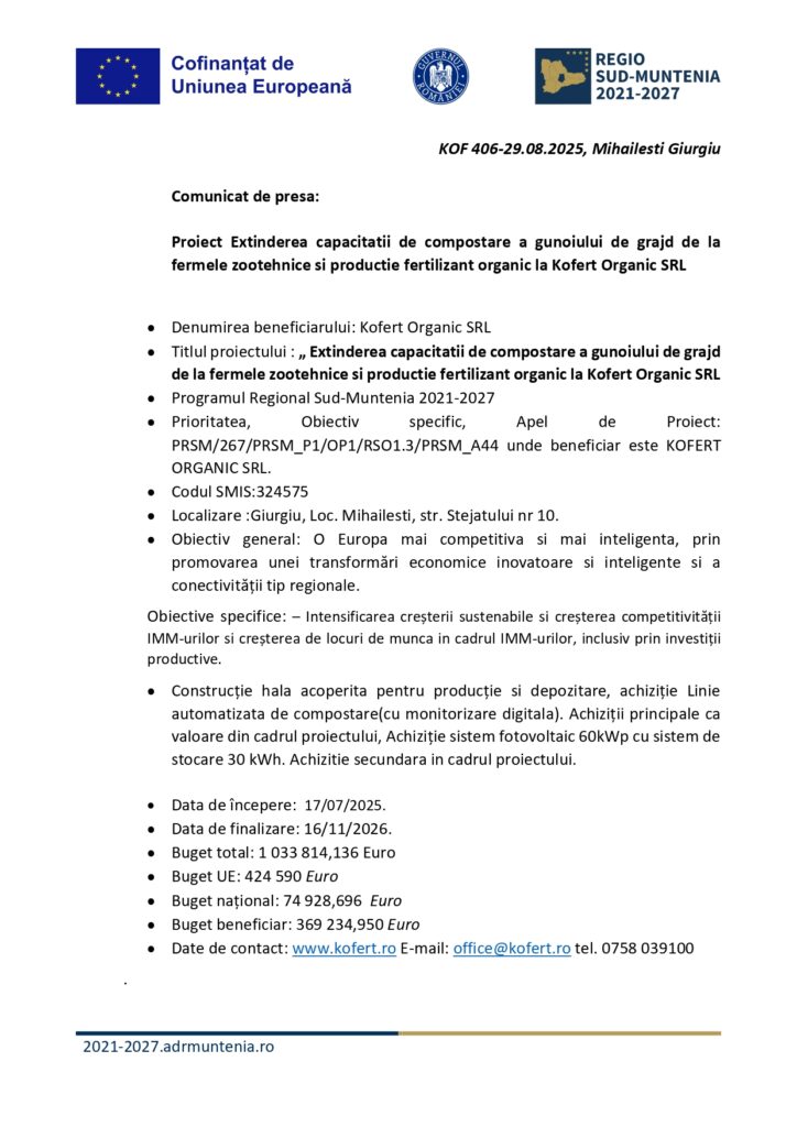 Un anunț guvernamental în limba română descrie un proiect de extindere a capacității de compostare și a producției de îngrășăminte organice la Kofert Organic SRL, inclusiv obiectivele proiectului, detalii de finanțare și informații de contact.