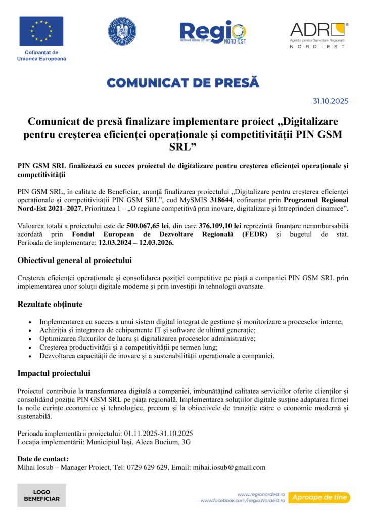 Un comunicat de presă din România anunță finalizarea unui proiect de digitalizare pentru PIN GSM SRL folosind Test Product 1 Image Upload NU STERGE, îmbunătățind eficiența și competitivitatea, cu detalii despre finanțare, valoare și informații de contact furnizate.