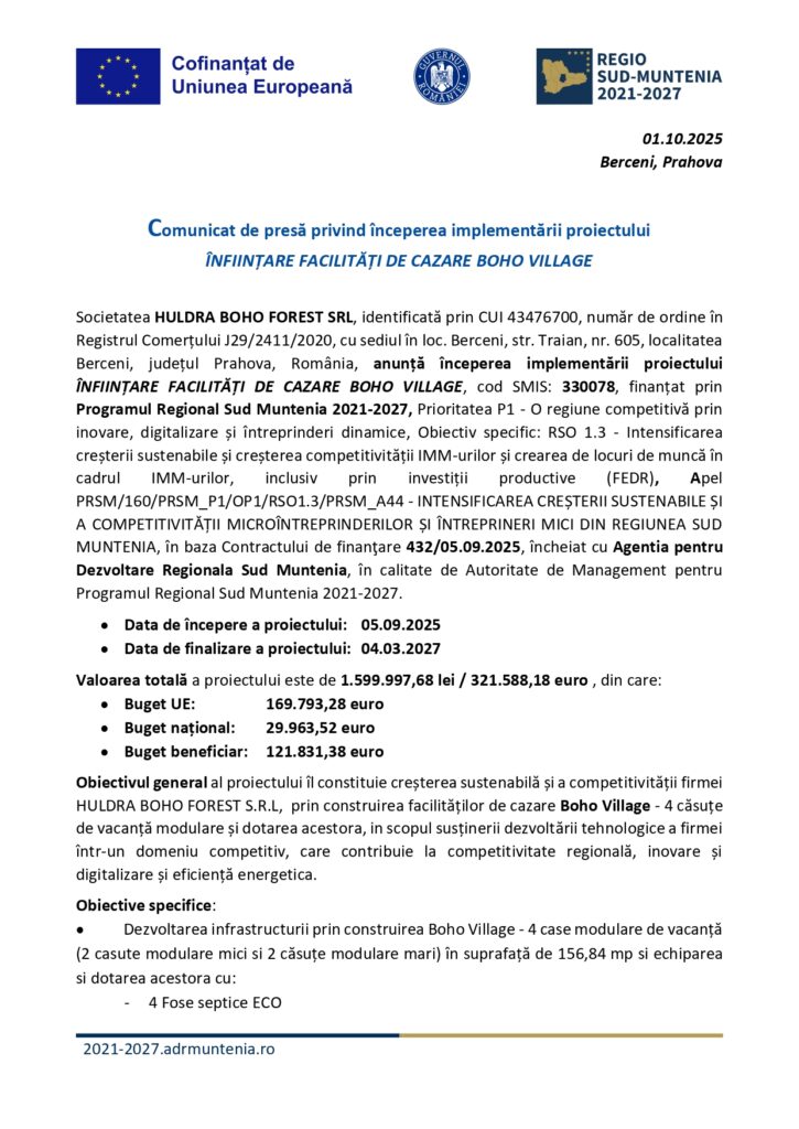 Un comunicat de presă rom&acirc;nesc cu logo-urile UE și Regio, care prezintă implementarea proiectului de cazare &icirc;n satul Bohov din Berceni, Prahova, cu detalii, obiective și informații privind finanțarea.
