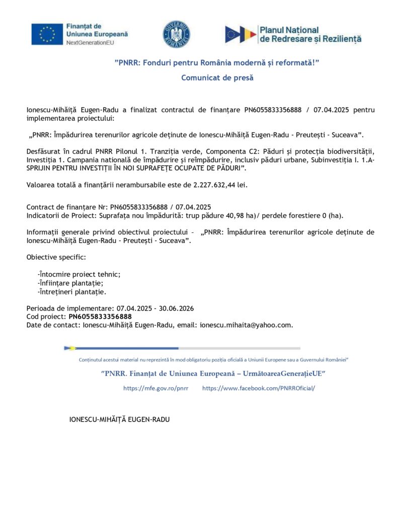 Un document de presă cu siglele oficiale ale Rom&acirc;niei și Uniunii Europene &icirc;n partea de sus. Textul detaliază finanțarea unui proiect gestionat de Ionescu-Mihăiță Eugen-Radu, specific&acirc;nd obiectivele proiectului și datele de contact.