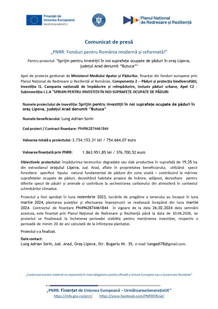 Un document de presă românesc cu logo-uri în partea de sus și informații detaliate despre un proiect de investiții în terenuri forestiere în Lipova, județul Arad, inclusiv date financiare, beneficiar Lung Adrian-Sorin, PN4962874461844, și descrierea proiectului.