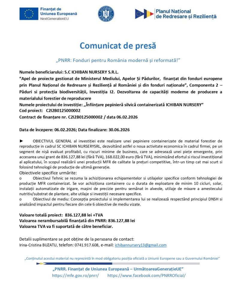 Comunicat de presă în limba română, cu siglele guvernului, UE și PNDRR în partea de sus. Documentul anunță finanțarea proiectului ICHIBAN NURSERY care vizează biodiversitatea pădurilor și producția de material vegetal, cu detalii și obiective ale proiectului.