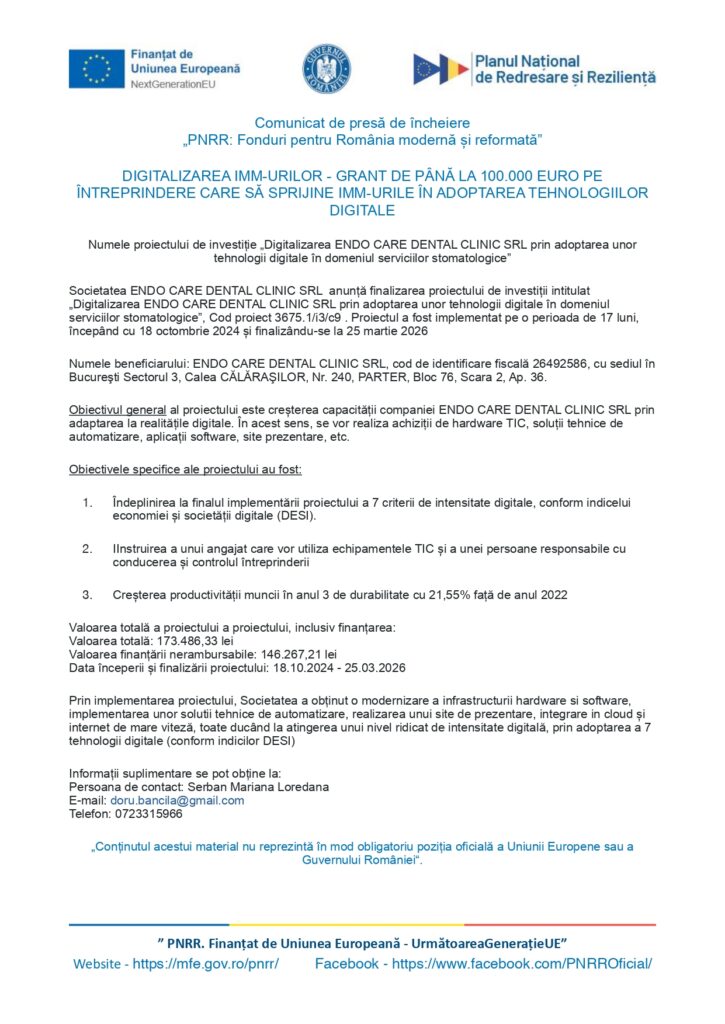 Un comunicat de presă românesc cu logo-uri pentru fonduri europene, care descrie un grant acordat Endo Care Dental Clinic SRL pentru adaptarea tehnologiei digitale, enumerând detaliile proiectului, obiectivele și informațiile de finanțare.