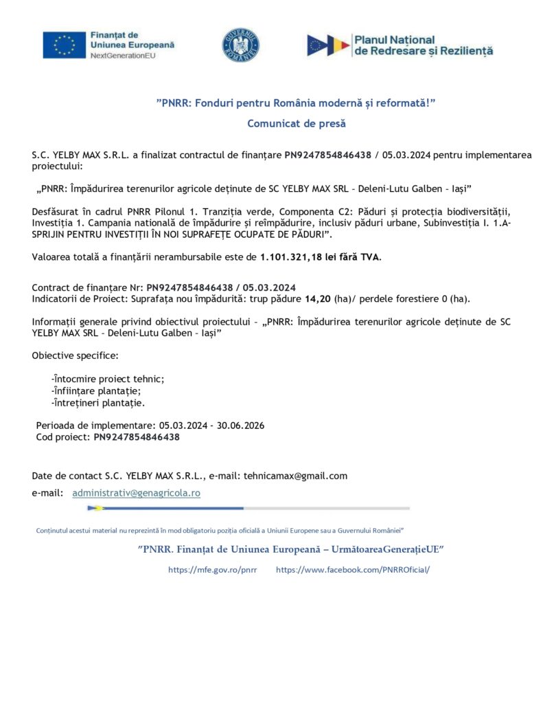 Un comunicat de presă românesc referitor la finalizarea contractului de finanțare PN92475848464848 pentru S.C. YELBY MAX S.R.L., care detaliază un proiect de împădurire și gestionare îmbunătățită a terenurilor, cu diverse informații de contact.