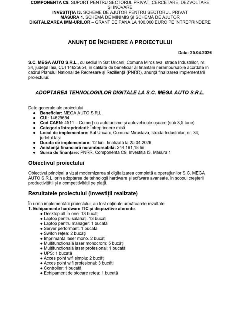 Un document oficial alb-negru în limba română, intitulat "ANUNȚ DE ÎNCHEIERE A PROIECTULUI", care detaliază finalizarea unui proiect de adoptare a tehnologiei digitale de către S.C. MEGA AUTO S.R.L., datat 25.04.2026.