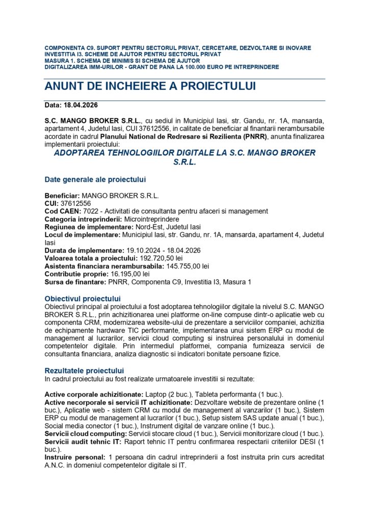 Anunț de finalizare a proiectului pentru S.C. MANGO BROKER S.R.L. care detaliază obiectivele, beneficiarii, finanțarea și rezultatele pentru adoptarea tehnologiilor digitale, datat 18.04.2026, în format de document formal cu text în limba română.