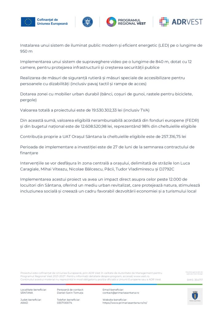 Un document &icirc;n limba rom&acirc;nă cu logo-uri &icirc;n partea de sus pentru Uniunea Europeană, REGIO, Programul Operațional Regional Vest și ADR Vest. Textul descrie un proiect de infrastructură publică și include tabele cu informații de contact &icirc;n partea de jos.