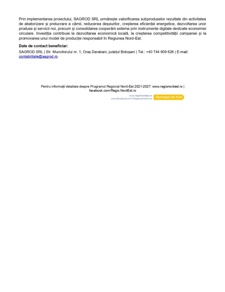 Un document &icirc;n limba rom&acirc;nă care detaliază implementarea unui proiect de către SAGROD SRL, cu informații de contact și un subsol care menționează Programul Regio Nord-Est. Textul este aliniat la st&acirc;nga pe un fundal alb.