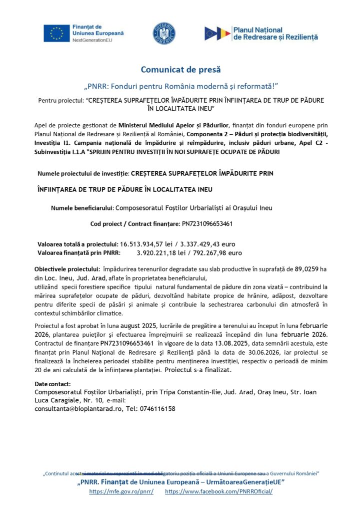 Comunicat de presă privind proiectul forestier din Ineu, cu detalii despre beneficiar, finanțare, obiective și siglele UE și Rom&acirc;nia afișate &icirc;n partea de sus.