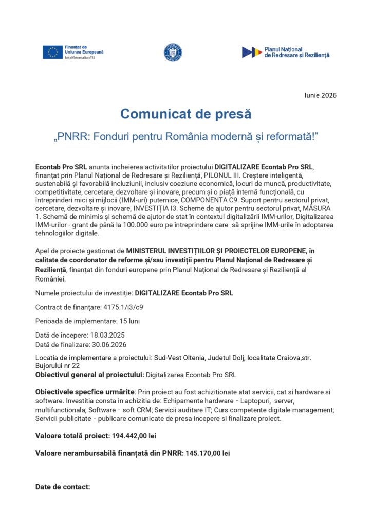 Comunicat oficial "PNRR: Fonduri pentru Rom&acirc;nia modernă și reformată!" proiect digitalizare Econtab Pro SRL, logo-uri și date contact.
