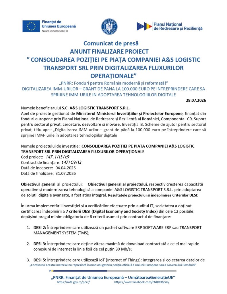 Comunicat de presă privind finalizarea proiectului de transformare digitală al A&amp;S LOGISTIC TRANSPORT S.R.L., finanțat prin PNRR. Documentul oficial prezintă obiectivele proiectului, criteriile DESI, suma finanțării și sigla Uniunii Europene.