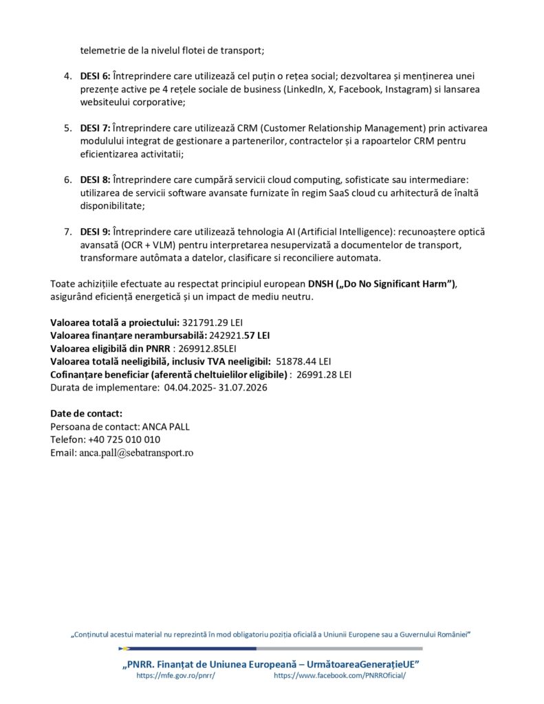 Document oficial &icirc;n limba rom&acirc;nă care conține activitățile proiectului, tabelul bugetar și detalii privind finanțarea. &Icirc;n partea de jos a paginii apare o mențiune referitoare la o subvenție acordată de Uniunea Europeană și o clauză de exonerare de răspundere legată de comunicarea oficială a UE.