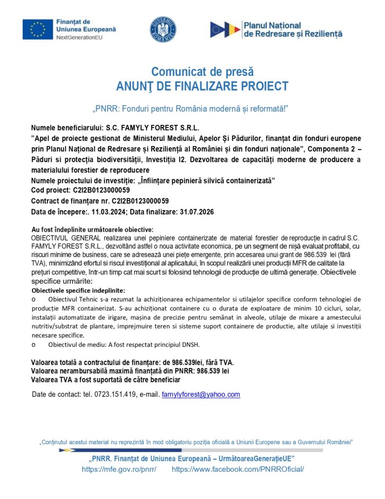 Comunicat de presă privind finalizarea proiectului S.C. FAMILY FOREST S.R.L., cu siglele Uniunii Europene și ale Programului Național afișate &icirc;n partea de sus a paginii.