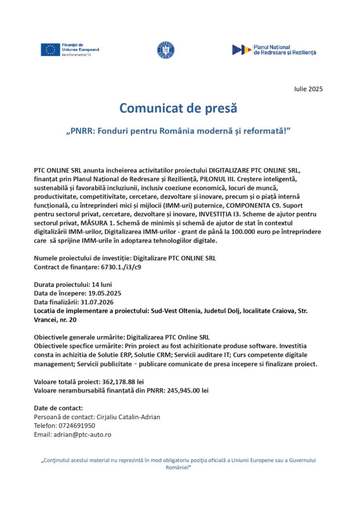 Comunicat de presă în limba română, iulie 2025, privind proiectul de digitalizare al PTC ONLINE SRL, finanțat prin Planul Național de Redresare și Reziliență; detalii despre proiect, date de contact și siglele oficiale sunt afișate mai sus.