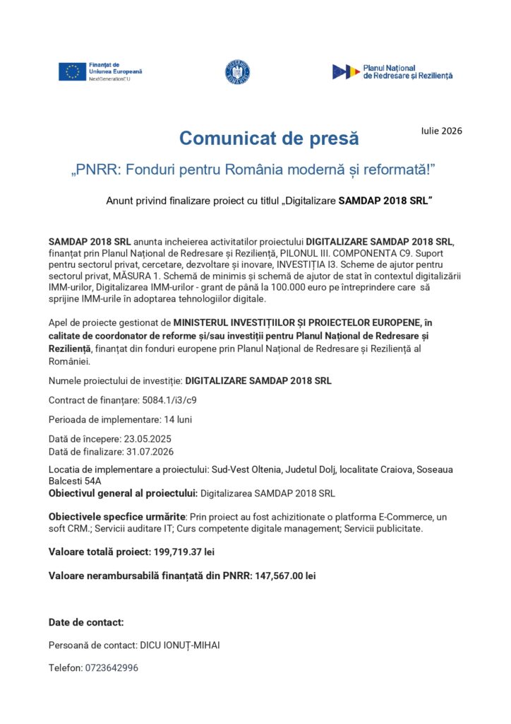 Document oficial sub forma unui comunicat de presă privind finalizarea proiectului „Digitalizarea SAMDAP 2018 SRL” în cadrul PNRR; include informații despre finanțarea proiectului, cofinanțare, parteneri, date de contact și siglele instituțiilor implicate.