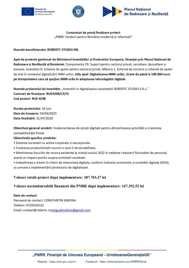 Comunicat de presă oficial cu antet, siglele instituțiilor și textul referitor la finalizarea proiectului de digitalizare al ROBERTEC STUDIO SRL; include obiectivele, durata, finanțarea nerambursabilă și date relevante despre beneficiar.