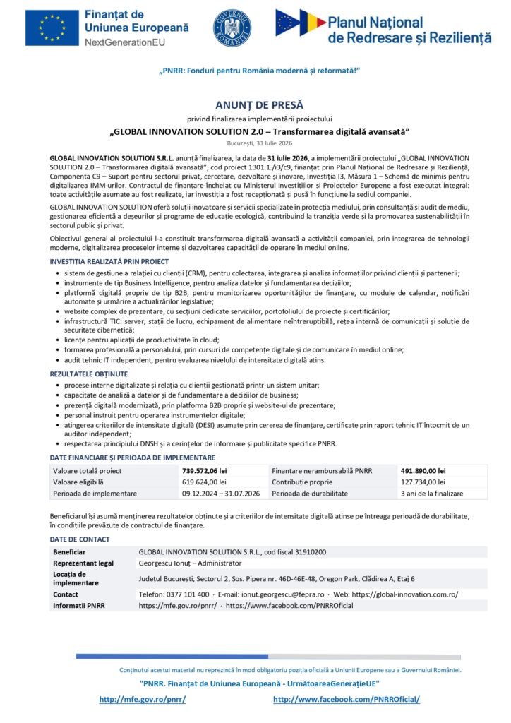 Comunicat de presă în limba română privind finanțarea proiectului „GLOBAL INNOVATION SOLUTION 2.0 – Transformarea digitală avansată”, care include obiectivele, activitățile, rezultatele așteptate, siglele UE și datele de contact, toate acestea fiind vizibile în documentul oficial.