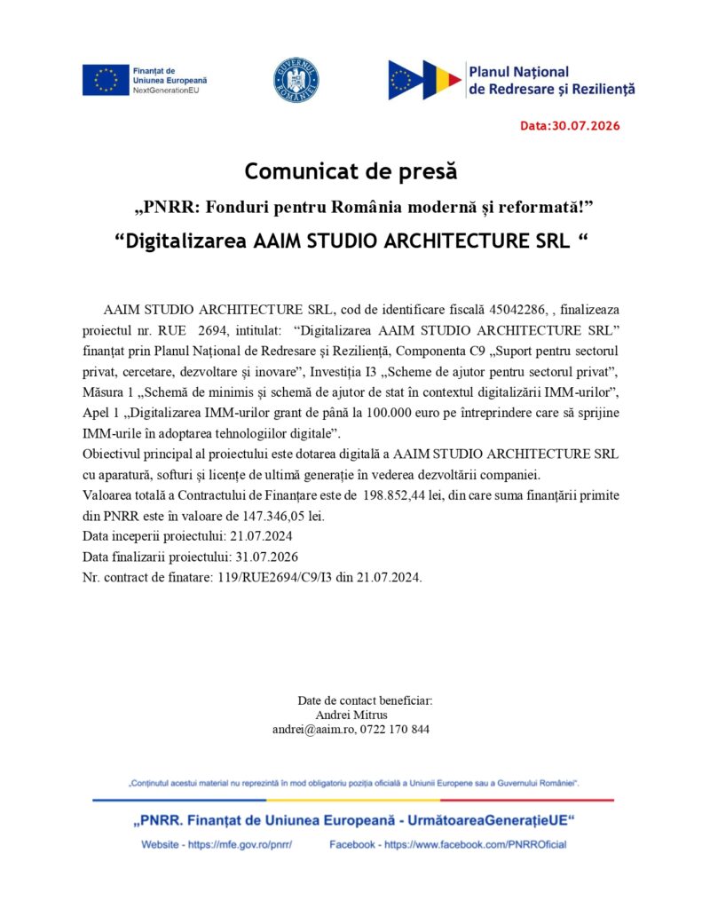 Document oficial sub forma unui comunicat de presă, cu siglele Guvernului Rom&acirc;niei, ale UE și ale AAIM Studio Architecture SRL, privind finalizarea proiectului de digitalizare a IMM-urilor, conțin&acirc;nd detalii despre proiect și date de contact, datat 30 iulie 2026.
