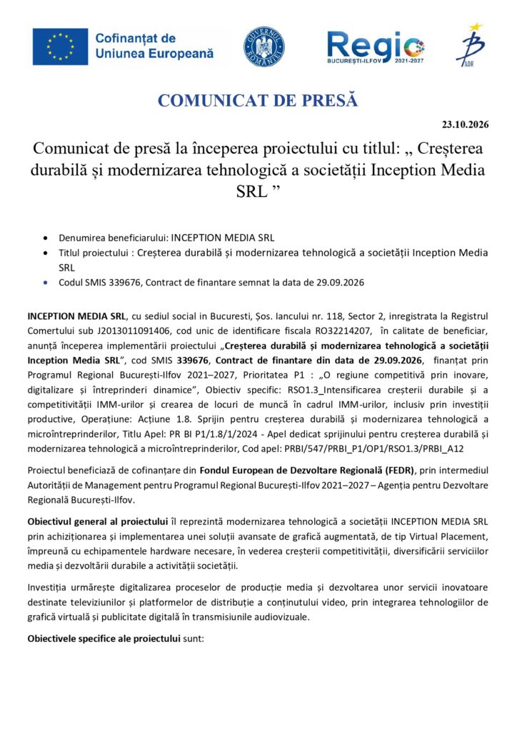 Comunicat de presă al Inception Media SRL privind un proiect de creștere durabilă și modernizare tehnologică, cofinanțat de Uniunea Europeană.